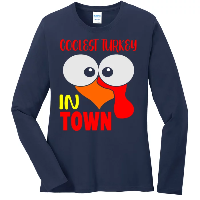 Coolest Turkey In Town Funny Thanksgiving Ladies Long Sleeve Shirt