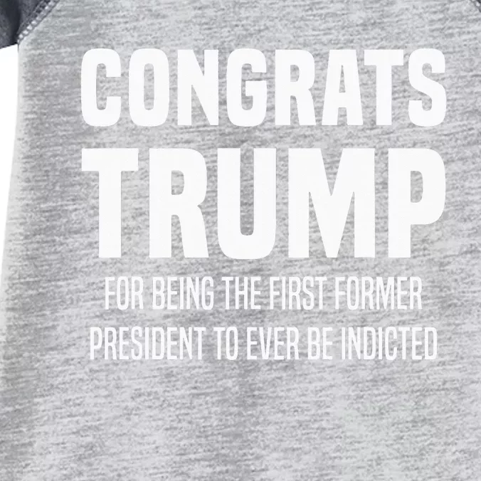 Congrats Trump Indicted Infant Baby Jersey Bodysuit