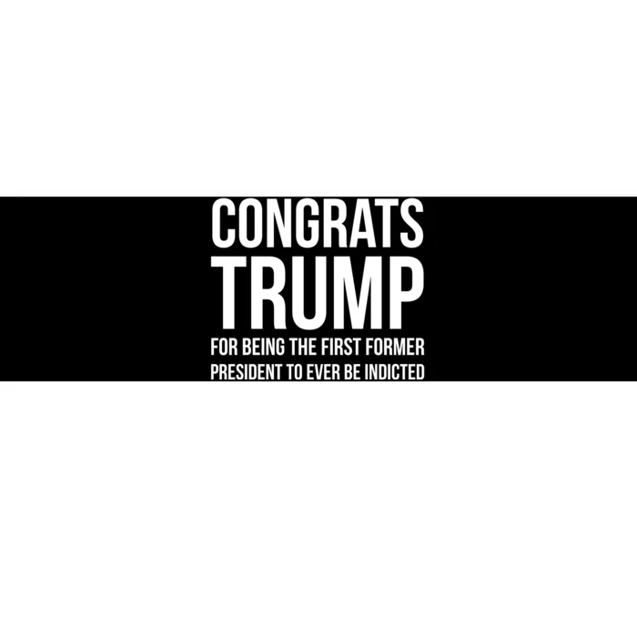 Congrats Trump Indicted Bumper Sticker