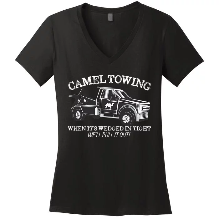 Camel Towing Inappropriate Humor Adult Humor Camel Towing Women's V-Neck T-Shirt