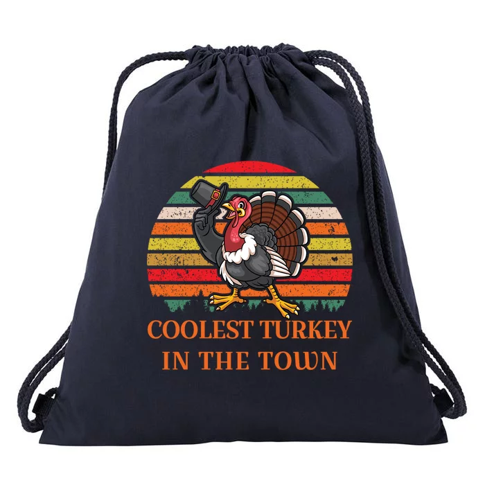 Coolest Turkey In The Town Thanksgiving Funny Funny Gift Drawstring Bag