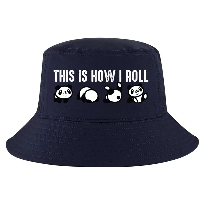 Cool This Is How I Roll Panda Funny Bear Lover Fan Gift Cute Gift Cool Comfort Performance Bucket Hat