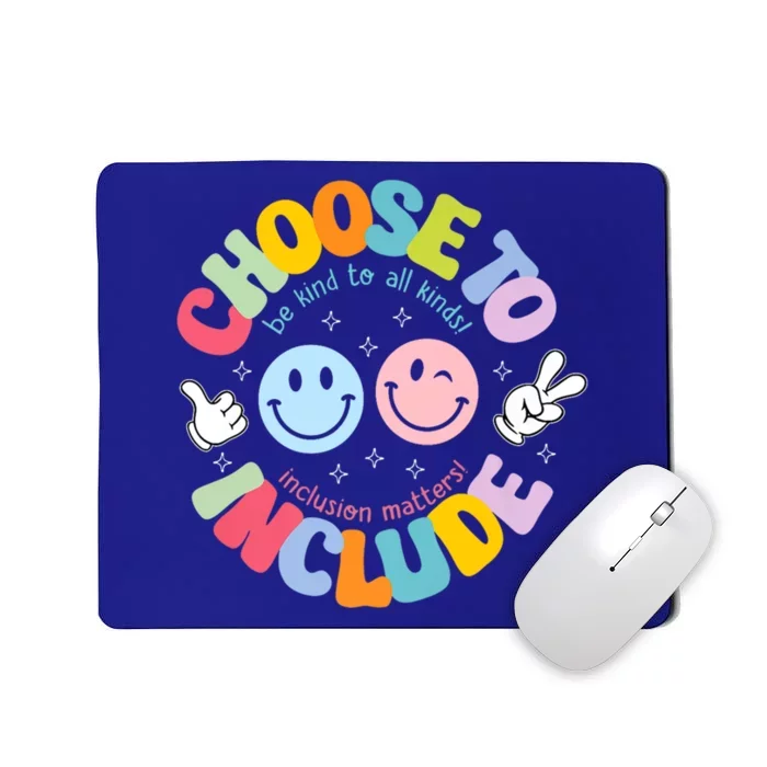 Choose To Include Be Kind To All Kinds Autism Awareness Cute Gift Mousepad