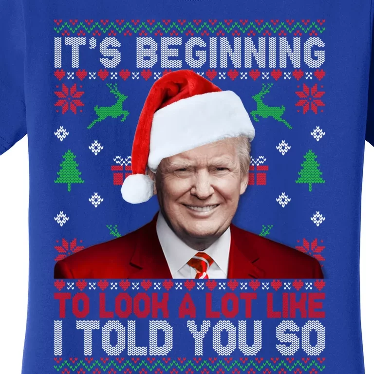 Christmas Trump Its Beginning To Look A Lot Like You Miss Me Gift Women's T-Shirt