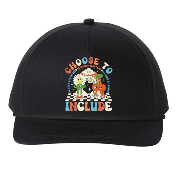 Choose To Include Be Kind To All Kinds Inclusion Matters Gift Snapback Five-Panel Rope Hat