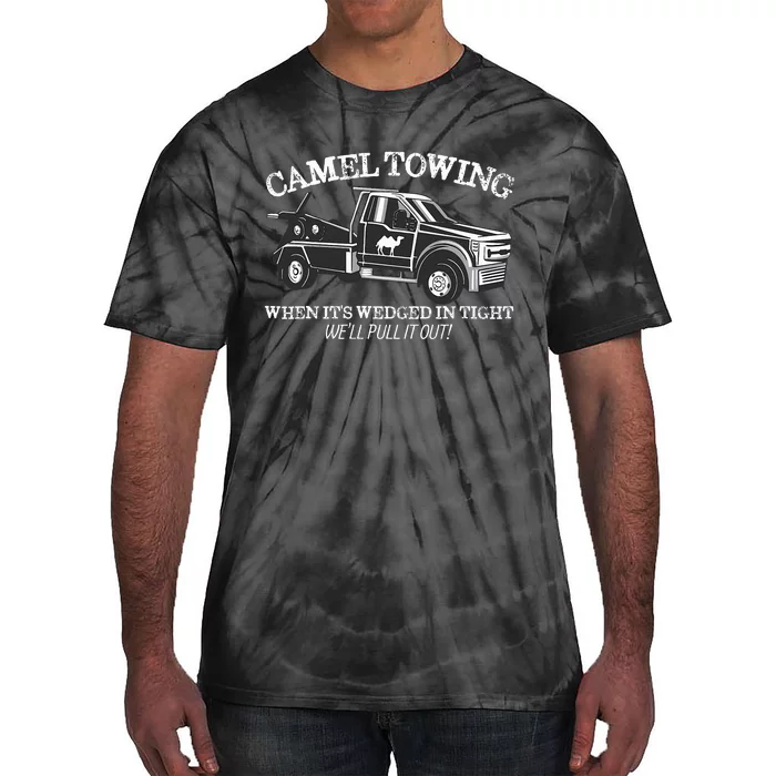 Camel Towing Inappropriate Humor Adult Humor Camel Towing Tie-Dye T-Shirt