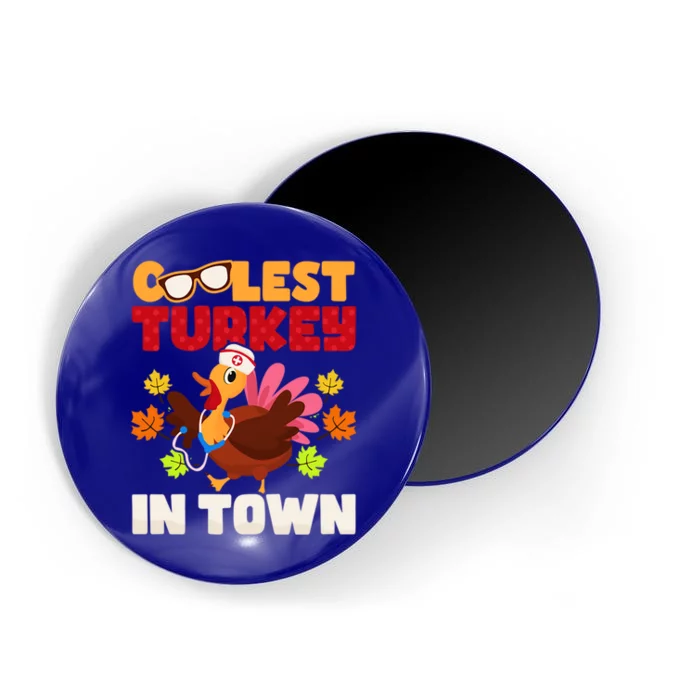 Coolest Turkey In Town Design Great Gift Magnet