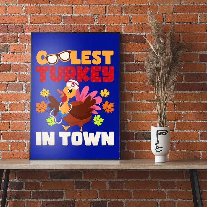 Coolest Turkey In Town Design Great Gift Poster