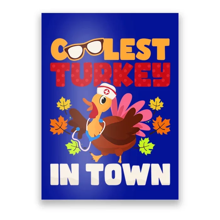 Coolest Turkey In Town Design Great Gift Poster