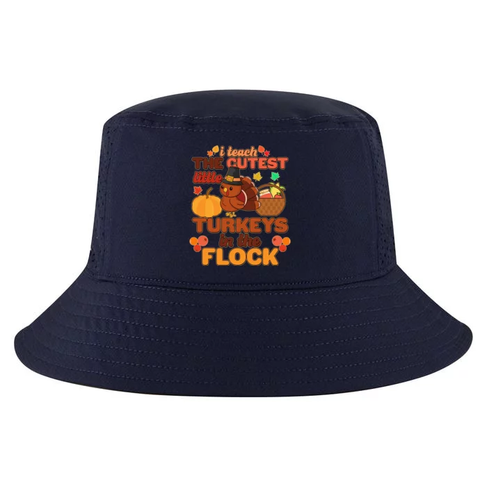 Cute Thanksgiving I Teach The Cutest Little Turkeys In The Flock Cool Comfort Performance Bucket Hat