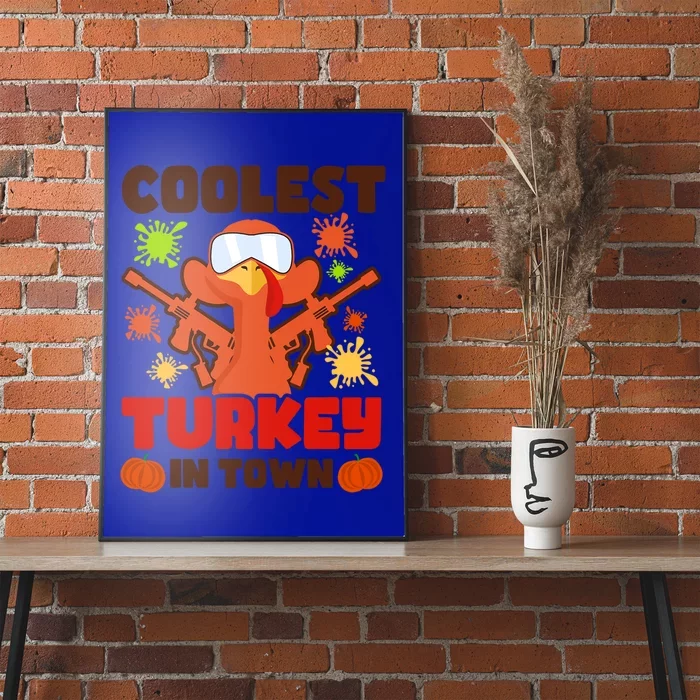 Coolest Turkey In Town Design Thanksgiving Paintball Cool Gift Poster