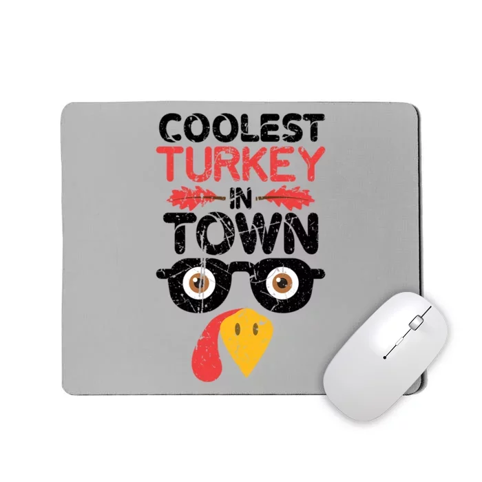 Coolest Turkey In Town Funny Thanksgiving Holiday Vintage Great Gift Mousepad