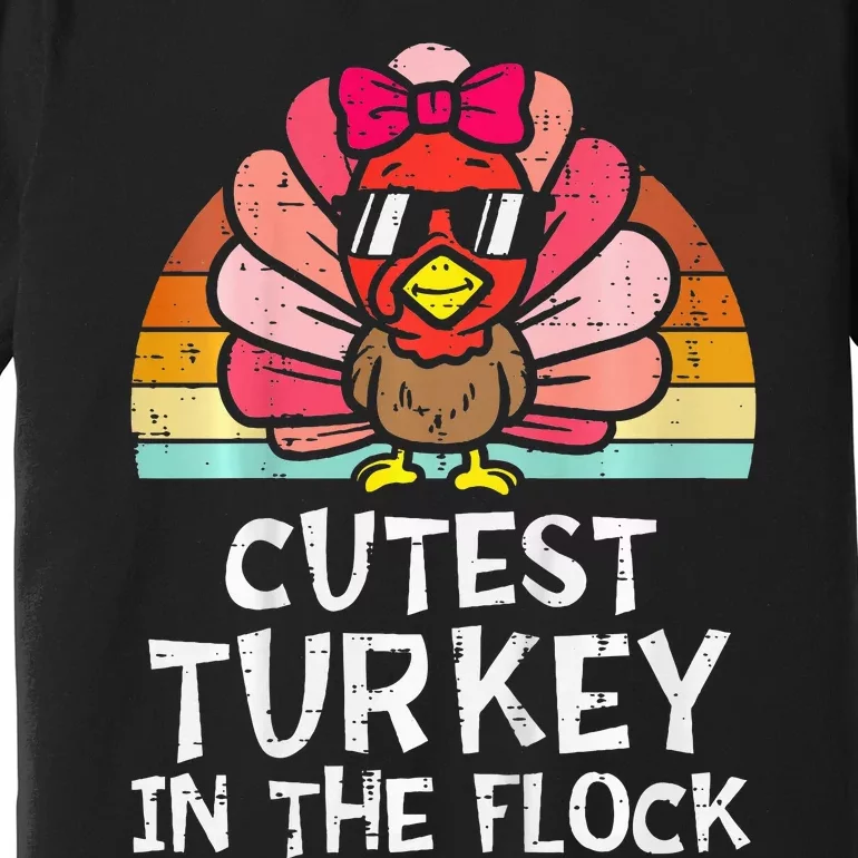 Cutest Turkey In The Flock Retro Thanksgiving Premium T-Shirt