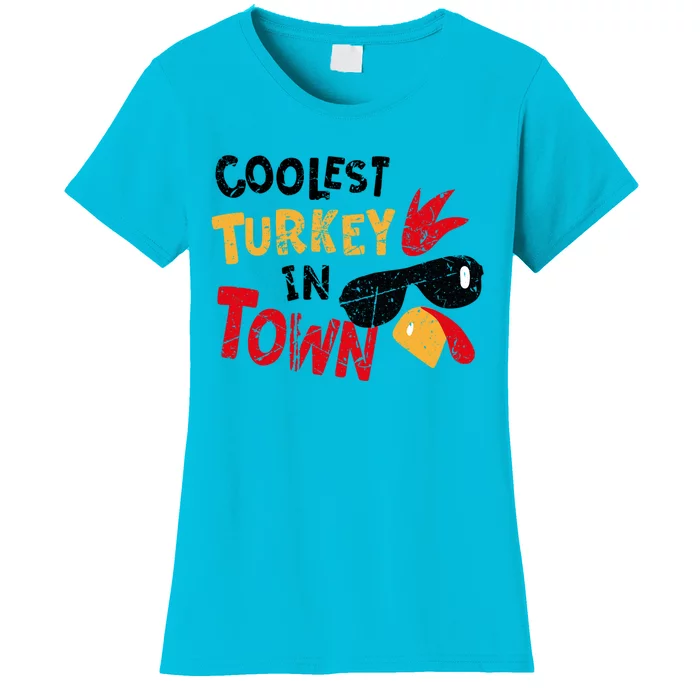 Coolest Turkey In Town Funny Cute Thanksgiving Vintage Gift Women's T-Shirt