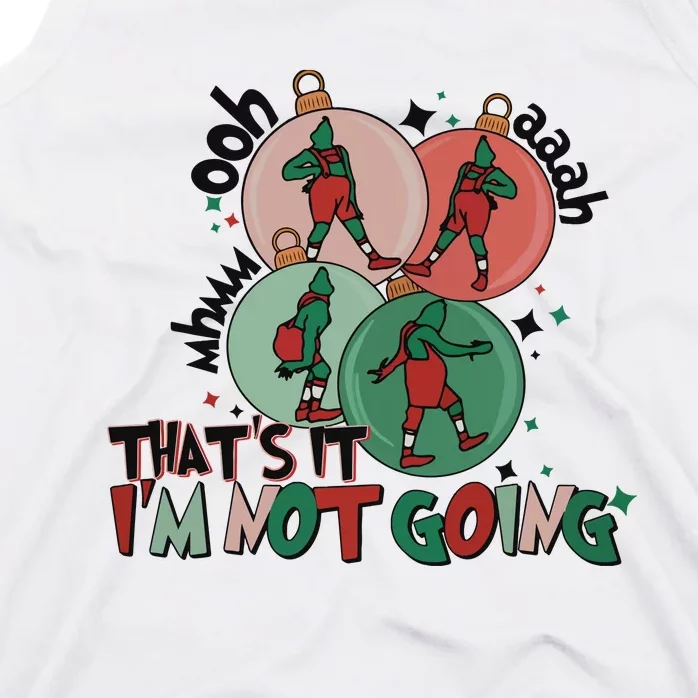 Christmas Thats It Im Not Going Tank Top