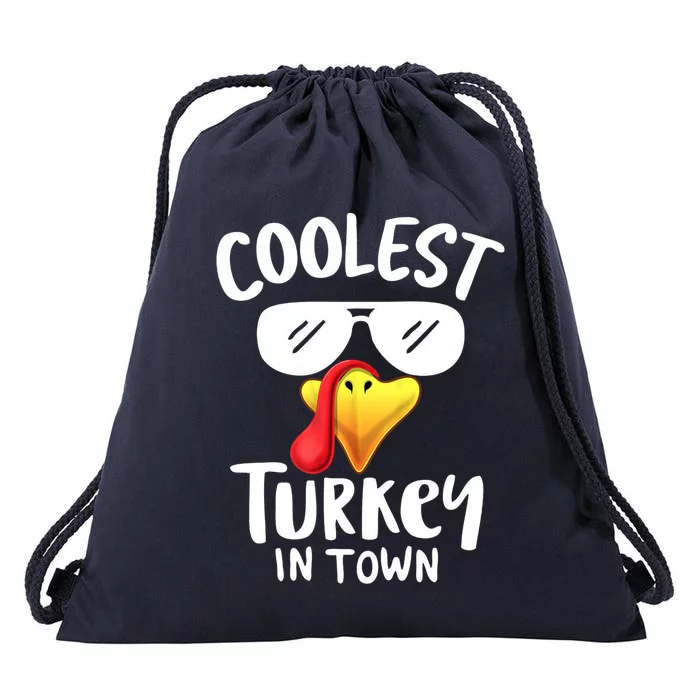 Coolest Turkey In Town Funny Turkey Thanksgiving Gift Drawstring Bag