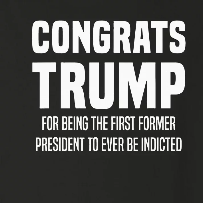 Congrats Trump Indicted Toddler Long Sleeve Shirt