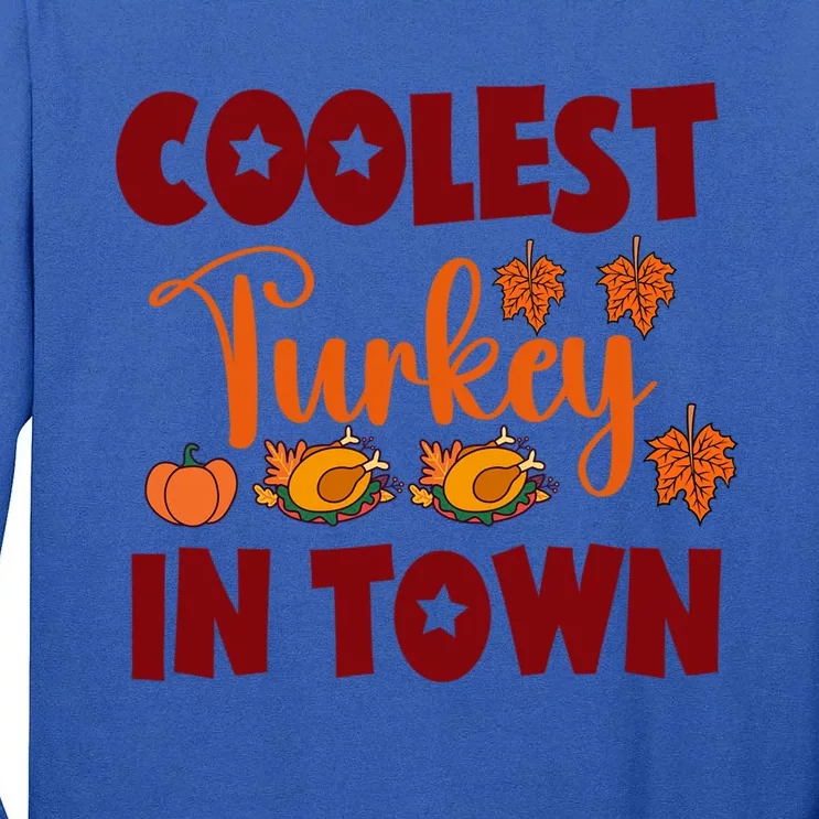 Coolest Turkey In Town Cute Gift Tall Long Sleeve T-Shirt