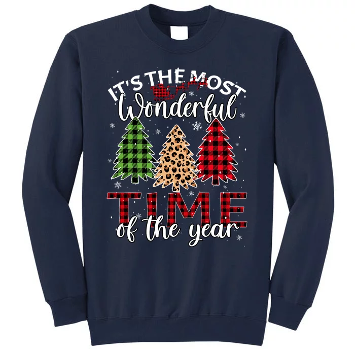 Christmas Trees ItS The Most Wonderful Time Of The Year Tall Sweatshirt