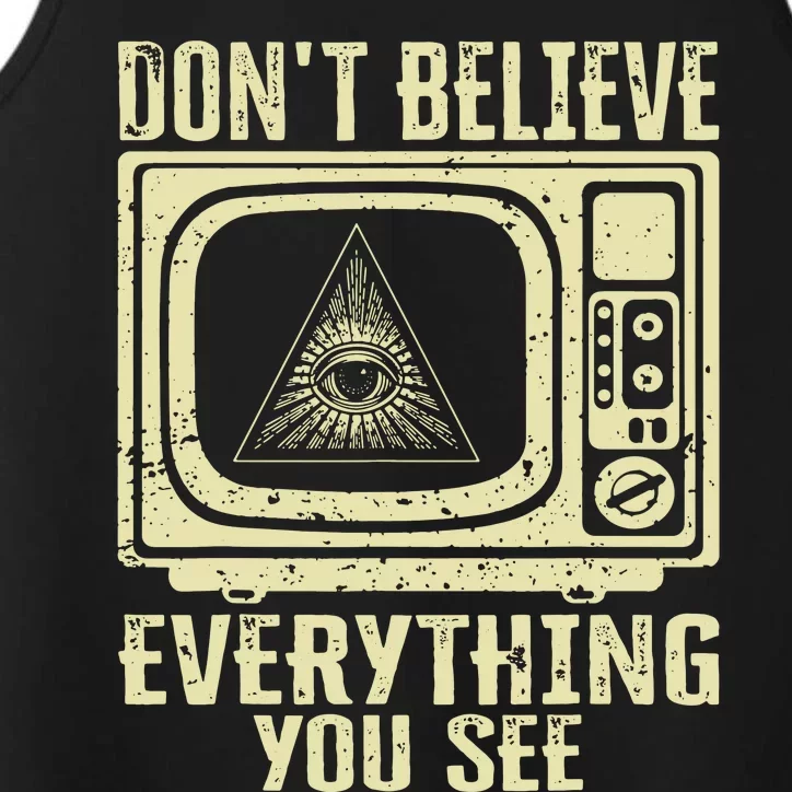 Conspiracy Theory Illuminati Dont Believe Everything You See Performance Tank