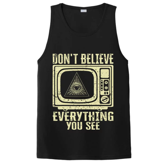 Conspiracy Theory Illuminati Dont Believe Everything You See Performance Tank