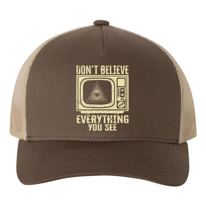 Conspiracy Theory Illuminati Dont Believe Everything You See Yupoong Adult 5-Panel Trucker Hat