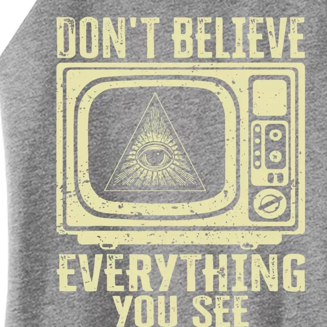 Conspiracy Theory Illuminati Dont Believe Everything You See Women’s Perfect Tri Rocker Tank