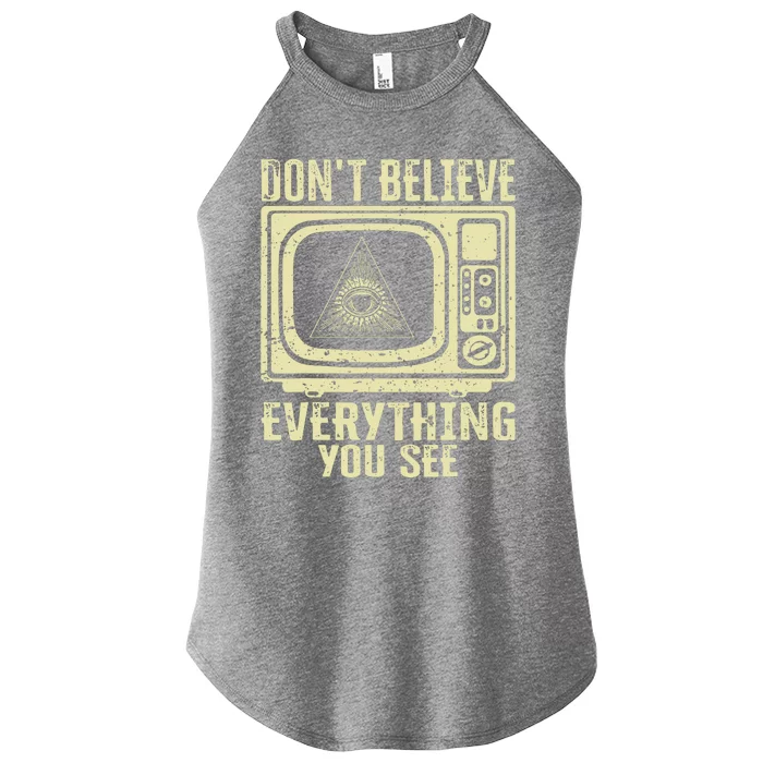 Conspiracy Theory Illuminati Dont Believe Everything You See Women’s Perfect Tri Rocker Tank