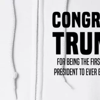 Congrats Trump Indicted Full Zip Hoodie