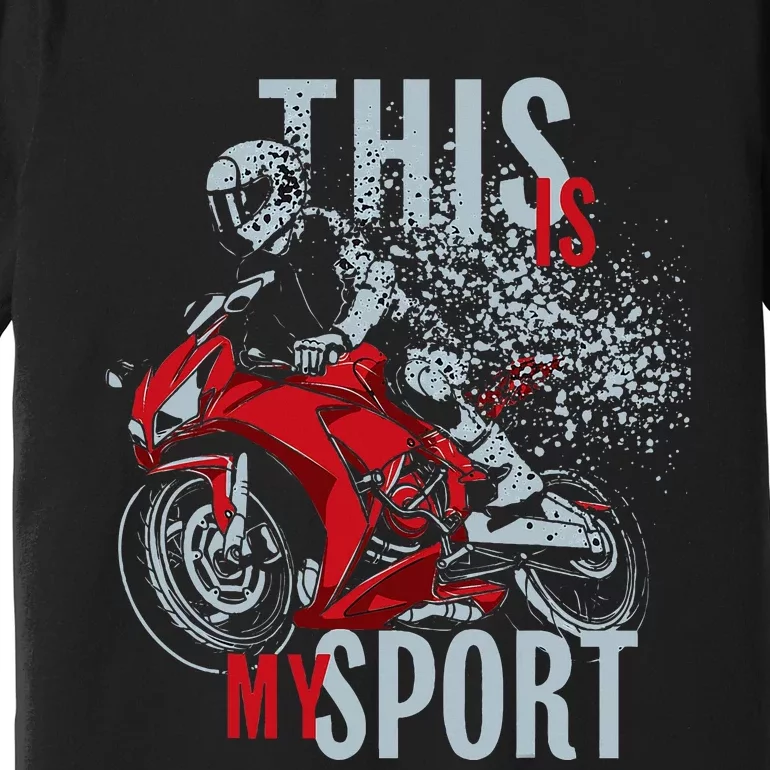 Cbr This Is My Sport Premium T-Shirt