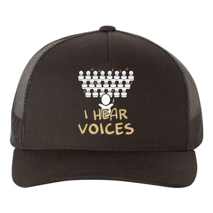 Choir Teacher I Hear Voices Funny Chorister Yupoong Adult 5-Panel Trucker Hat