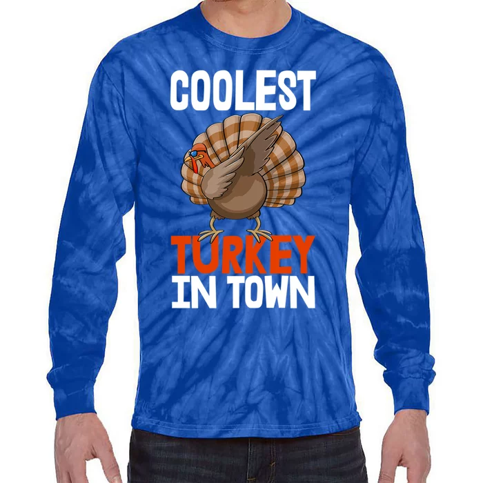 Coolest Turkey In Town Funny Turkey Gift Tie-Dye Long Sleeve Shirt