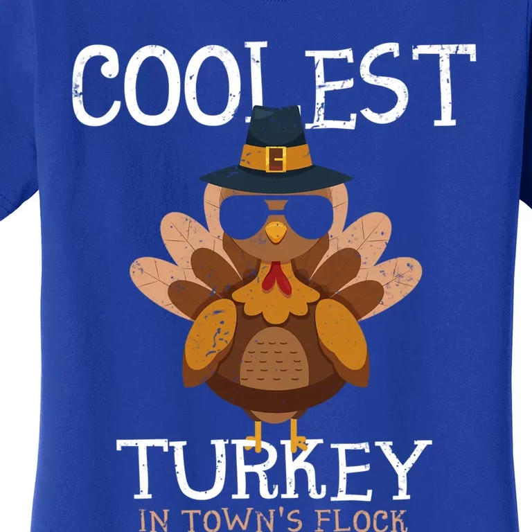 Coolest Turkey In The Towns Flock Thanksgiving Cute Gift Women's T-Shirt