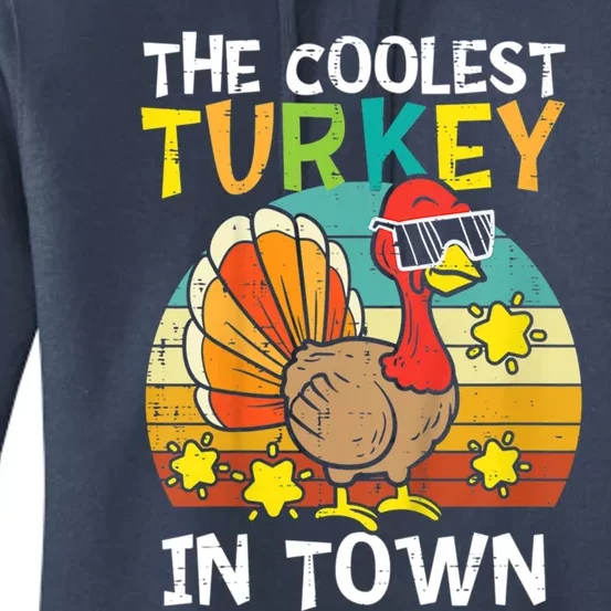 Coolest Turkey In Town Little Thanksgiving Gift Women's Pullover Hoodie