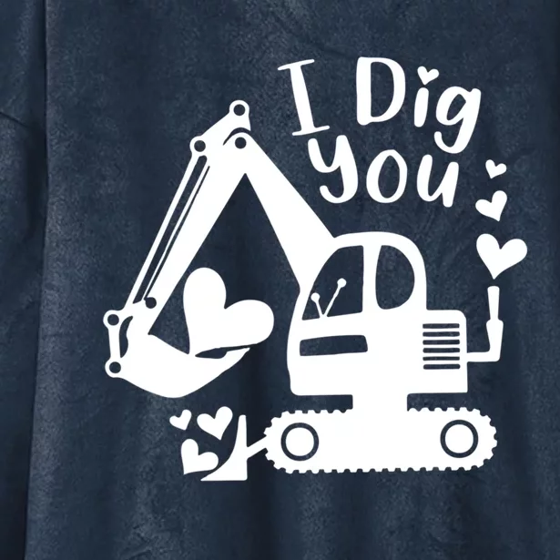 Construction Truck I Dig You Funny Valentine Gift Hooded Wearable Blanket