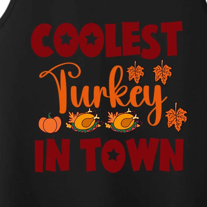 Coolest Turkey In Town Gift Performance Tank