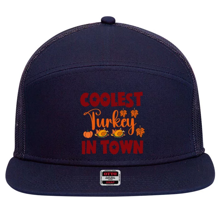 Coolest Turkey In Town Gift 7 Panel Mesh Trucker Snapback Hat