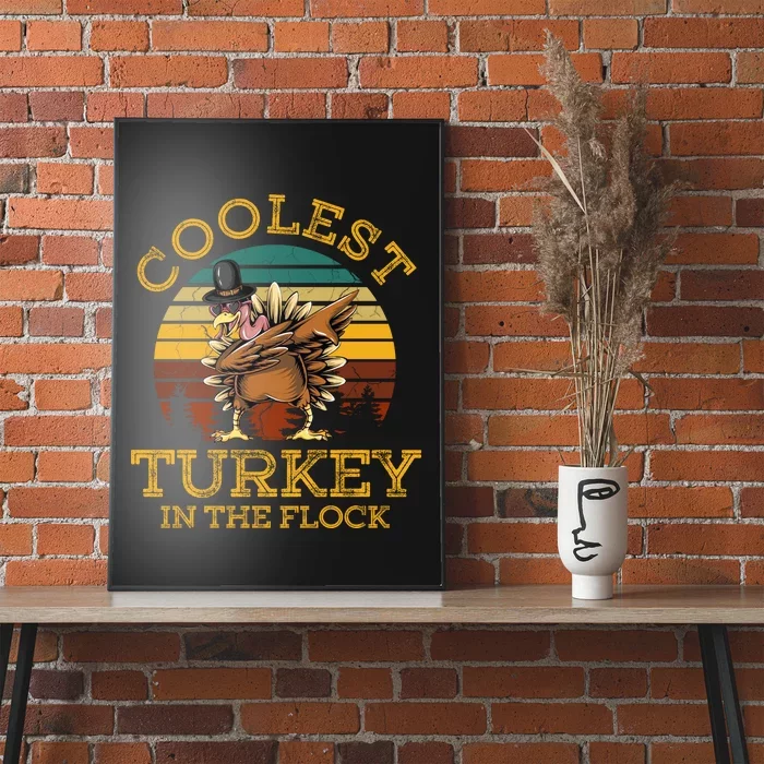 Coolest Turkey In The Flock Poster