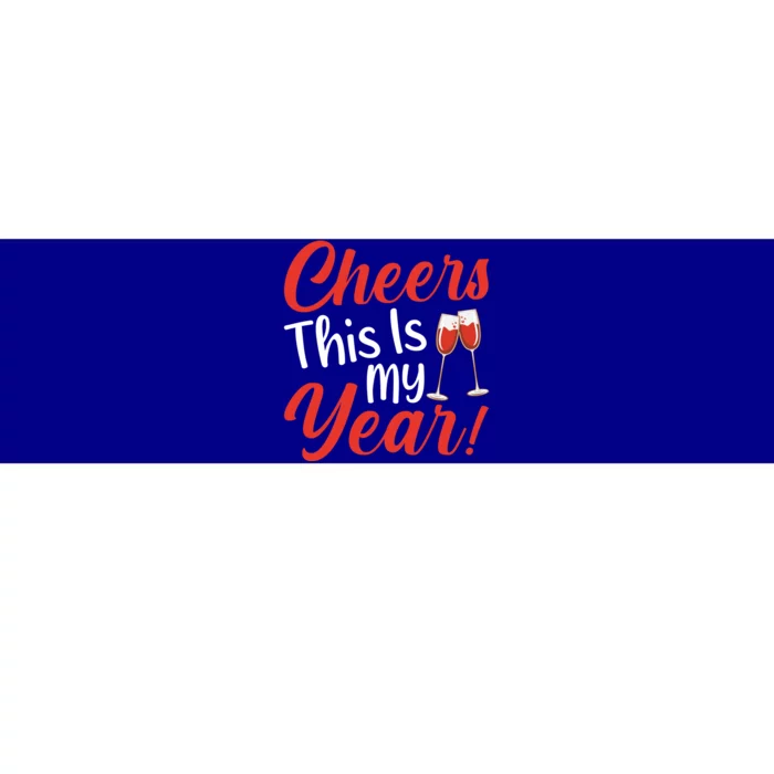 Cheers This Is My Year Celebration New Years Eve Cute Gift Bumper Sticker