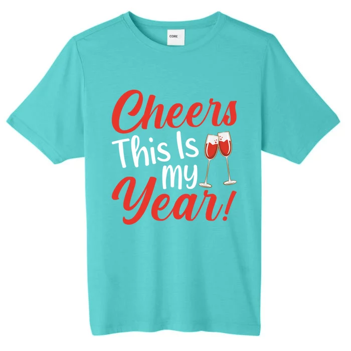 Cheers This Is My Year Celebration New Years Eve Cute Gift ChromaSoft Performance T-Shirt