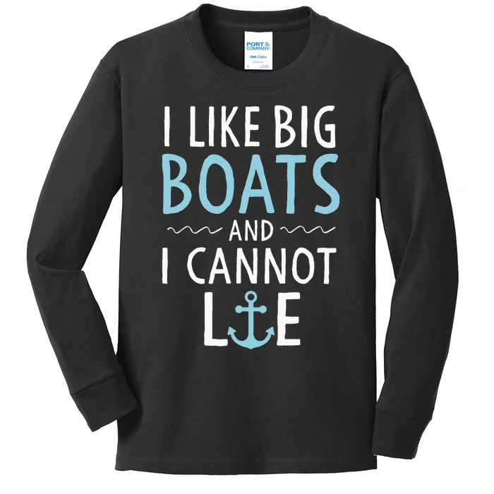 Cruise Trip I Like Big Boats And I Cannot Lie Cruising Kids Long Sleeve Shirt