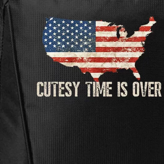 Cutesy Time Is Over American Flag Patriotic Conservative City Backpack