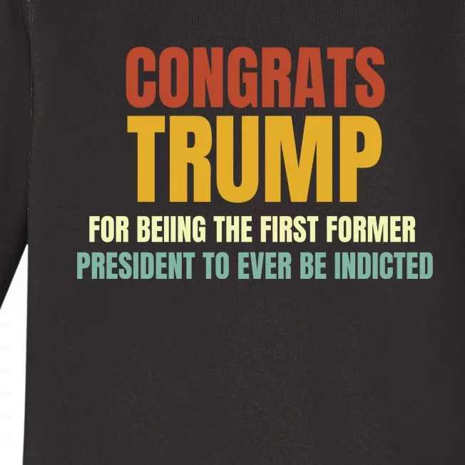 Congrats Trump Indicted, Retro Funny Political Baby Long Sleeve Bodysuit