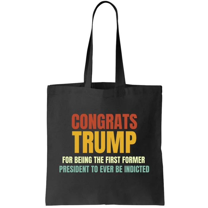 Congrats Trump Indicted, Retro Funny Political Tote Bag