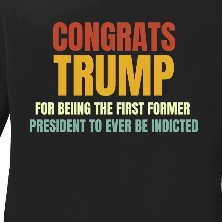 Congrats Trump Indicted, Retro Funny Political Ladies Long Sleeve Shirt