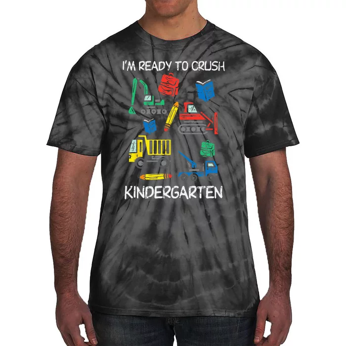 Construction Trucks Im Ready To Crush Kindergarten Kids Tie-Dye T-Shirt