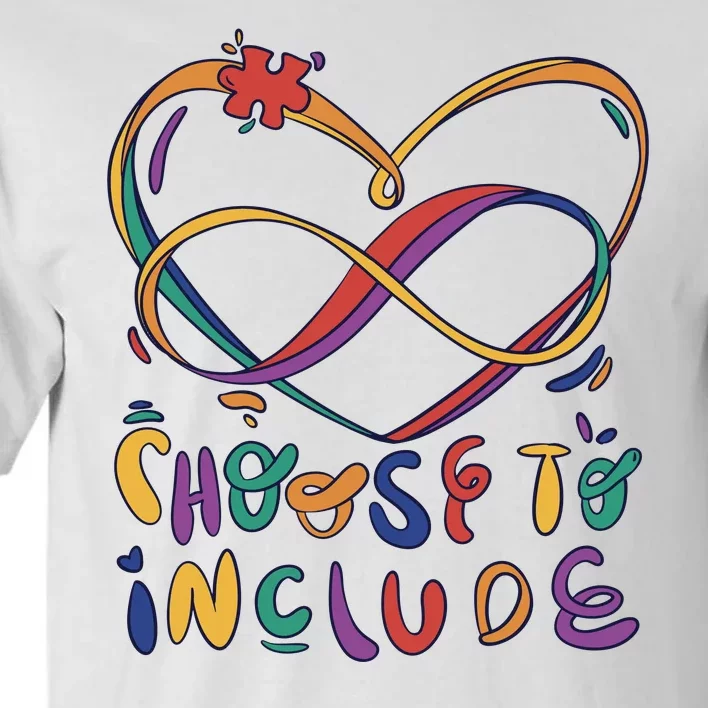 Choose To Include Autism Awareness Tall T-Shirt