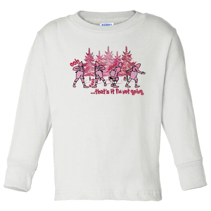 Christmas Thats It Im Not Going Grinchmas Toddler Long Sleeve Shirt