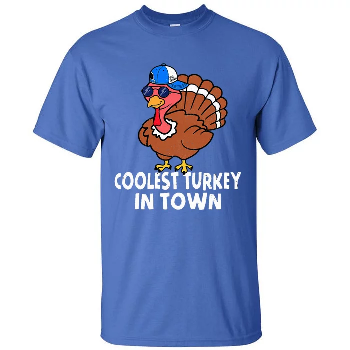 Coolest Turkey In Town Funny Turkey Thanksgiving Tall T-Shirt