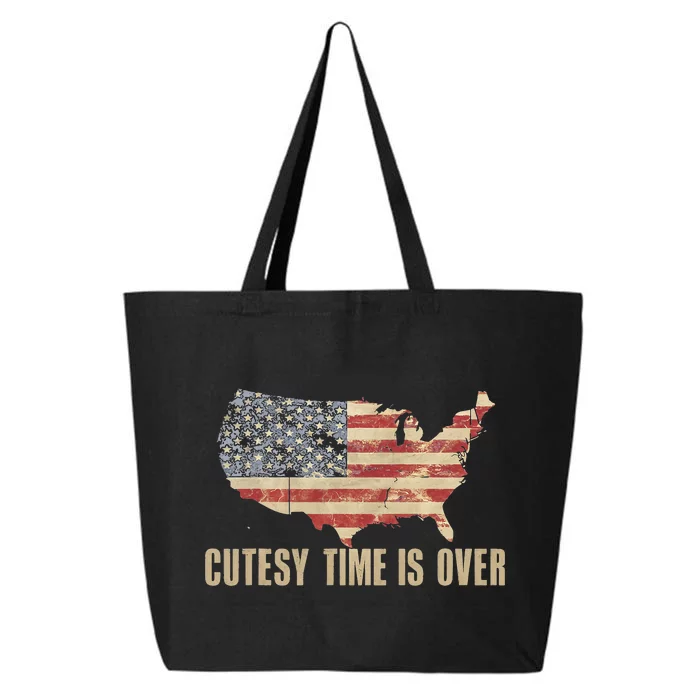 Cutesy Time Is Over American Flag Patriotic Conservative 25L Jumbo Tote